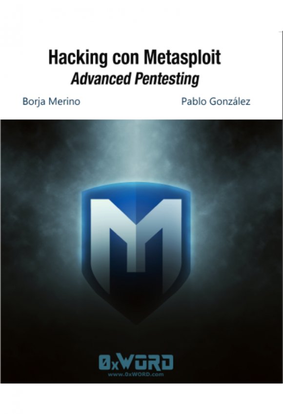 Hacking con Metasploit: Advanced Pentesting