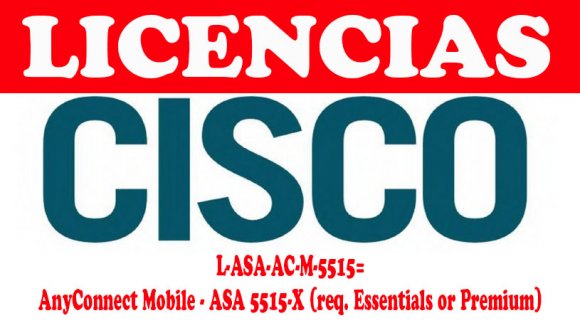 Cisco L-ASA-AC-M-5515=, Firewall AnyConnect Mobile - ASA 5515-X (req. Essentials or Premium)