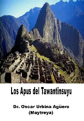 Los Apus del Tawantinsuyu