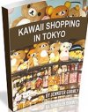KAWAII SHOPPING IN TOKYO